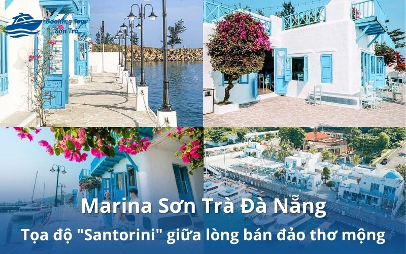 Marina Sơn Trà Đà Nẵng: Tọa độ "Santorini" giữa lòng bán đảo thơ mộng 1 Marina Sơn Trà Đà Nẵng: Tọa độ "Santorini" giữa lòng bán đảo thơ mộng